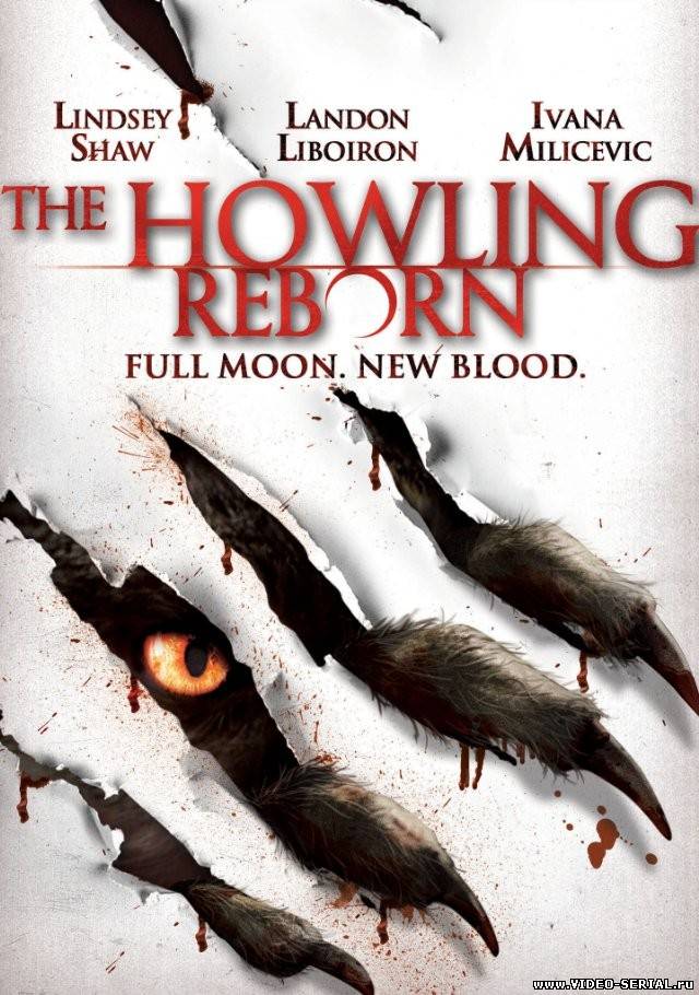 Вой: Перерождение / The Howling: Reborn смотреть онлайн